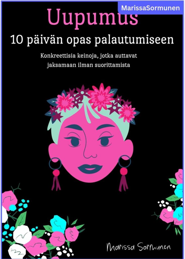 Uupumus- 10 päivän opas palautumiseen